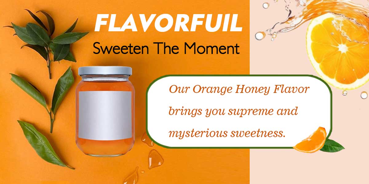 1734923886617952.jpg Orange-Honey-Flavor2.jpg